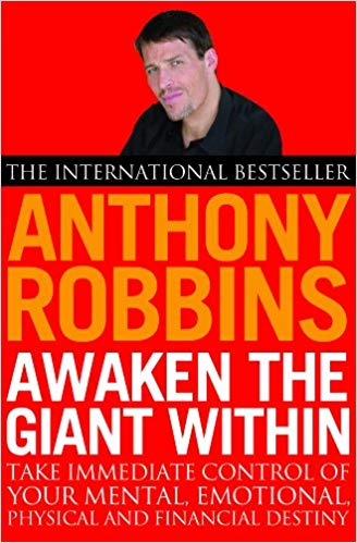 Awaken the Giant Within (by Tony Robbins)